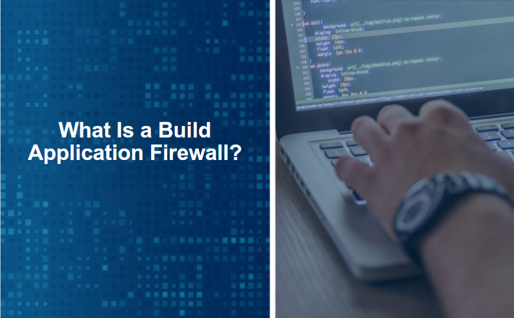 What is a build application firewall